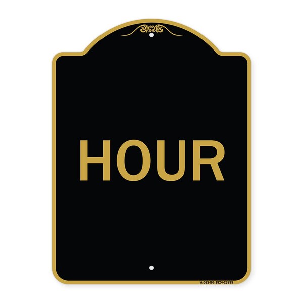 Designer Series Sign-Hour, Black & Gold Aluminum Architectural Sign, 18" x 24", BG-1824-23898